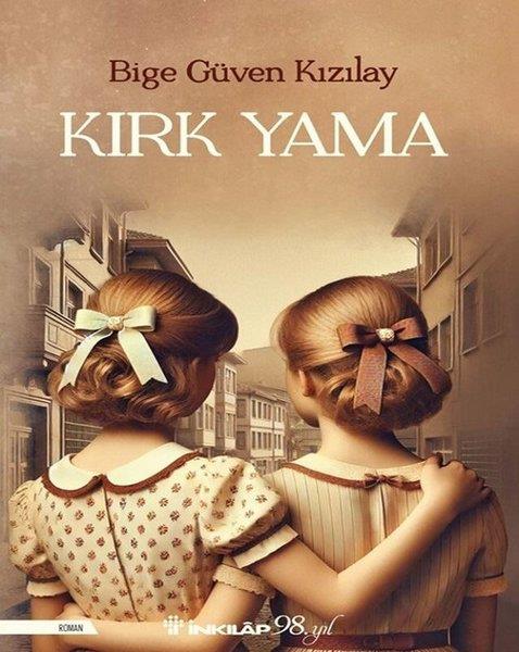 Bige Güven KızılayTürk RomaniKırk Yama