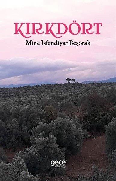 Mine İsfendiyar BeşorakGeschichten Kırkdört