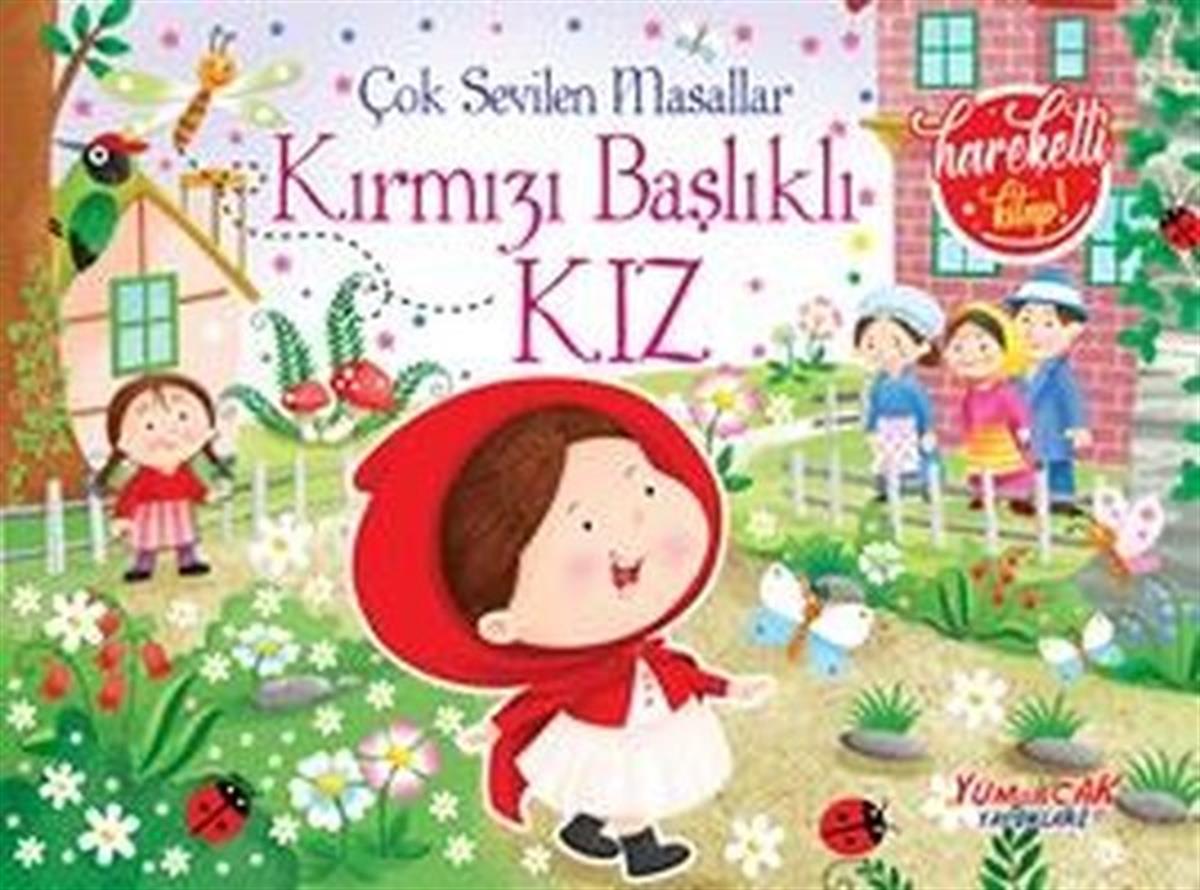 KolektifOkul Öncesi Etkinlik KitaplarıKırmızı Başlıklı Kız - Çok Sevilen Masallar - Hareketli Kitap