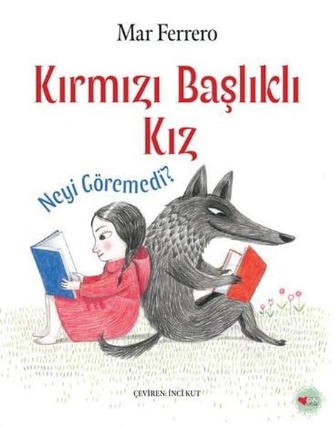 Mar FerreroEgitim Etkinlik KitaplariKırmızı Başlıklı Kız Neyi Göremedi?
