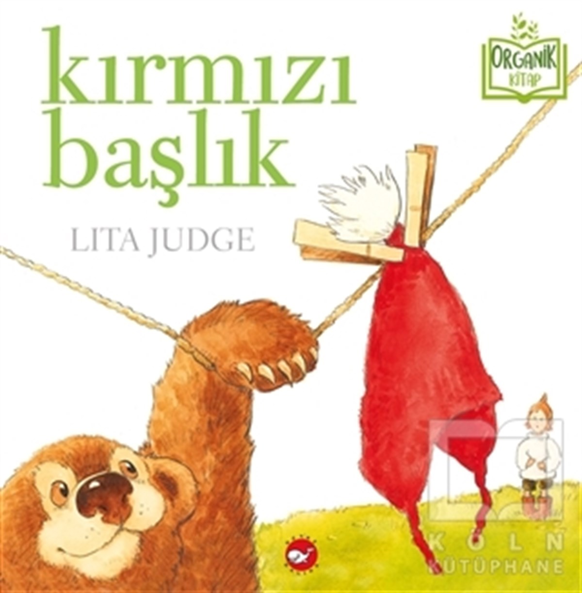 Lita JudgeÇocuk Hikaye KitaplarıKırmızı Başlık