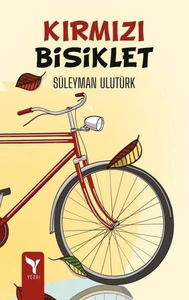 Süleyman UlutürkHikaye (Öykü) KitaplarıKırmızı Bisiklet