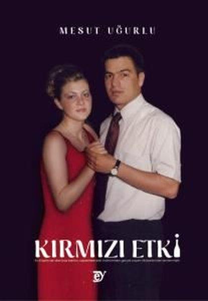Mesut UğurluTürk RomaniKırmızı Etki