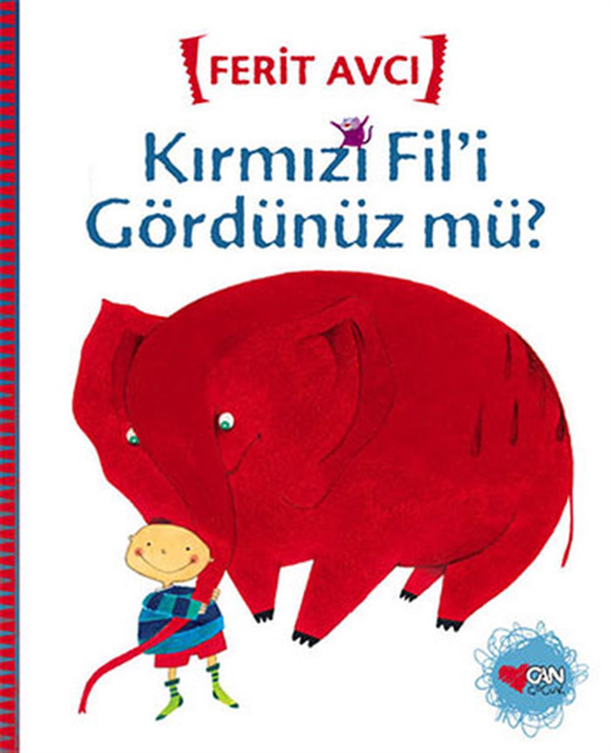 Ferit AvcıOkul Öncesi Masal KitaplarıKırmızı Fil'i Gördünüz Mü?