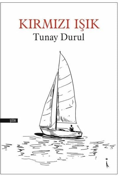 Tunay DurulTürk ŞiiriKırmızı Işık
