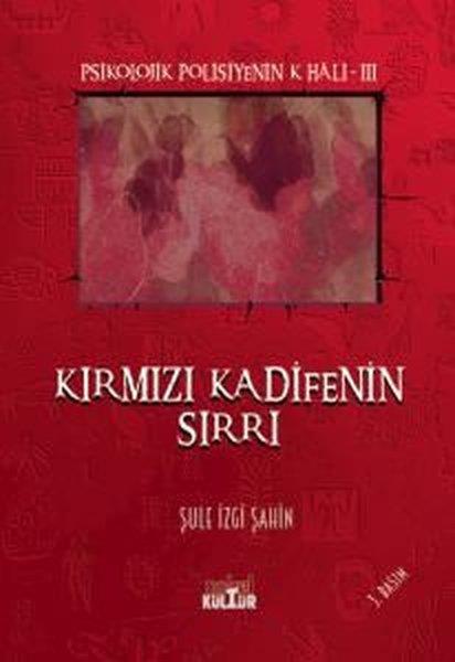 Şule İzgi ŞahinPolisiye Romanlar & Cinayet RomanlarıKırmızı Kadifenin Sırrı - Psikolojik Polisiyenin K Hali 3