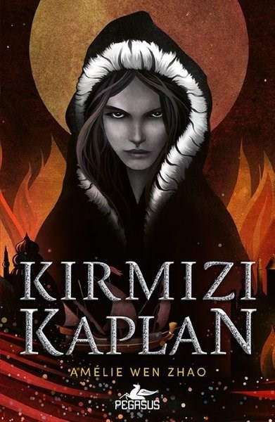 Amelie Wen ZhaoFantasy und RomaneKırmızı Kaplan - Kan Varisi Serisi 2. Kitap