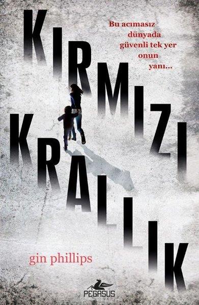 Gin PhillipsKorku Kitapları & Gerilim KitaplarıKırmızı Krallık