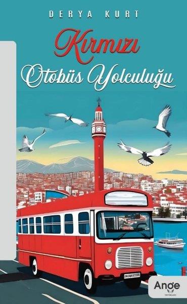 Derya KurtTürkiye RomanKırmızı Otobüs Yolculuğu
