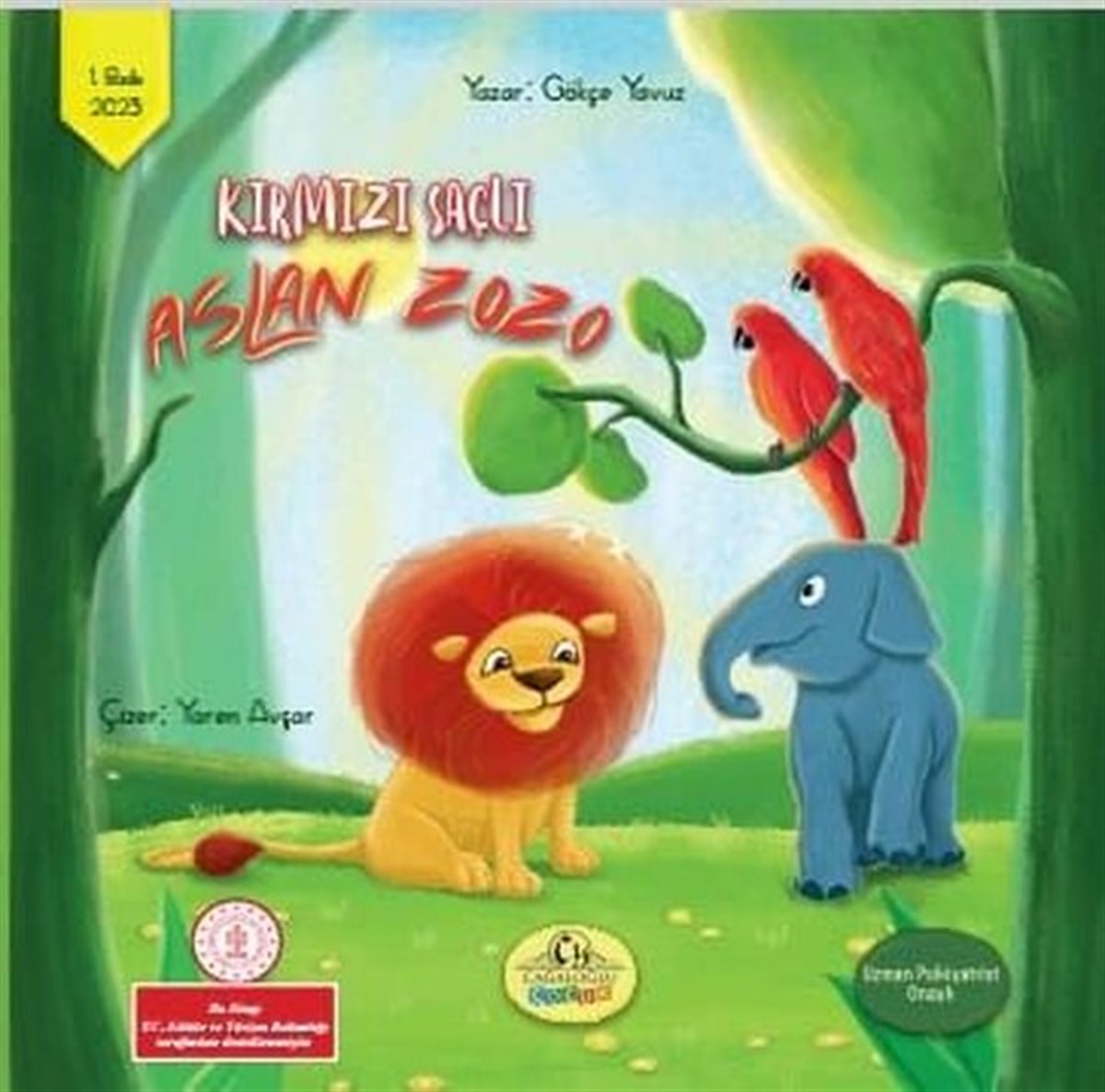 Gökçe YavuzOkul Öncesi Masal KitaplarıKırmızı Saçlı Aslan Zozo