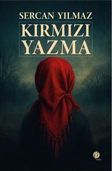 Sercan YılmazTürk RomaniKırmızı Yazma