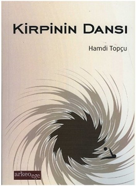 Hamdi TopçuDeneme KitaplarıKirpinin Dansı