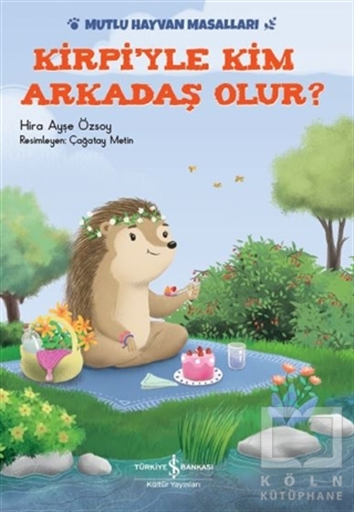 Kirpi'yle Kim Arkadaş Olur?