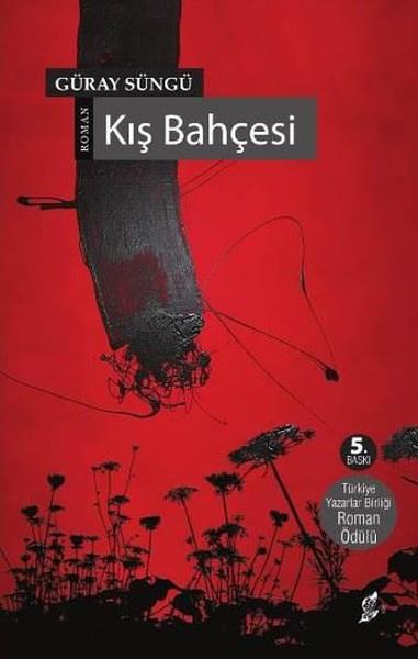 Güray SüngüTürk RomaniKış Bahçesi