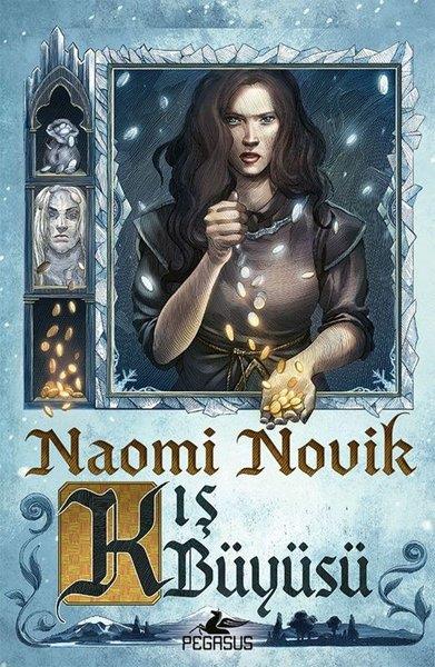 Naomi NovikFantasy und RomaneKış Büyüsü