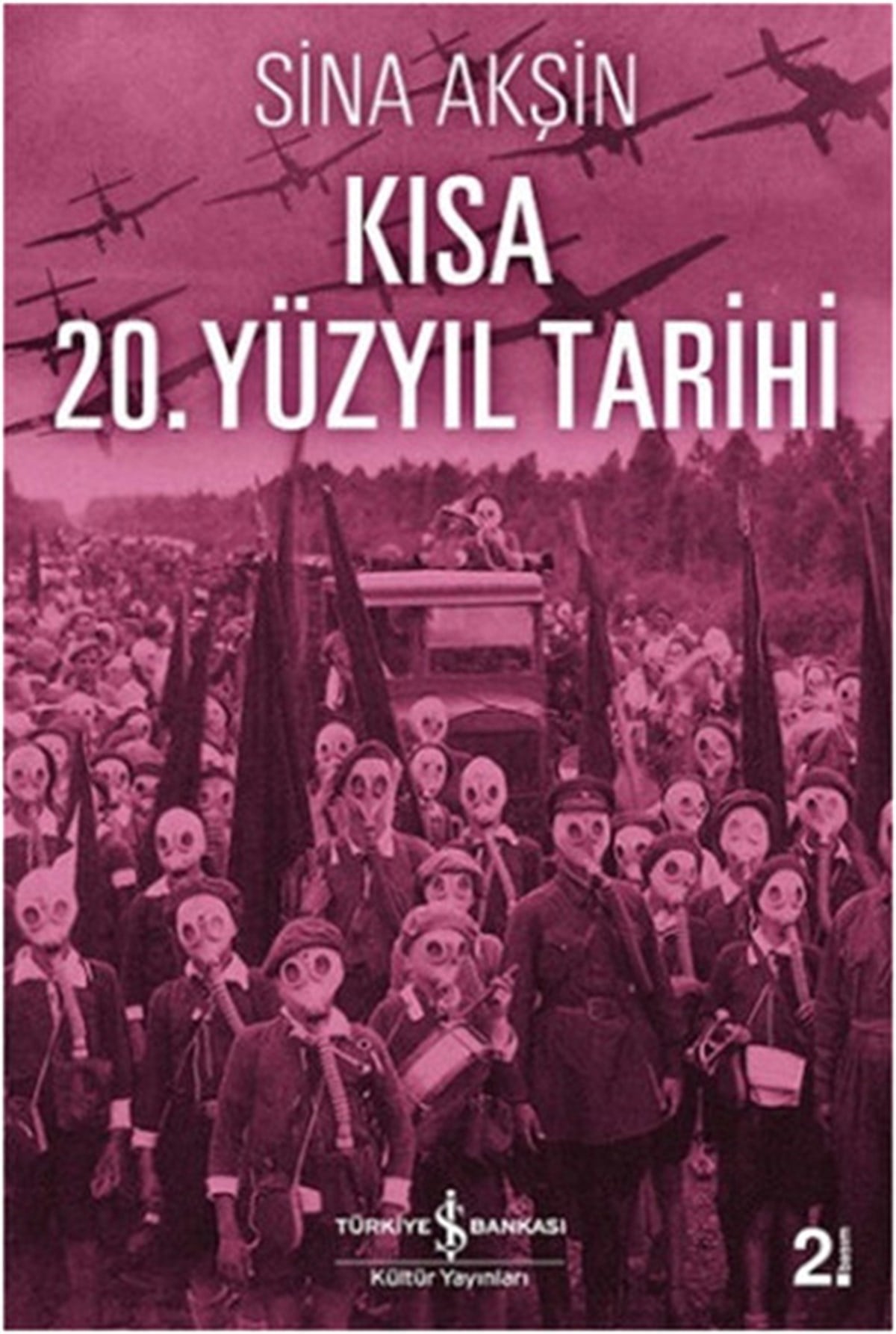 Sina AkşinDünya TarihiKısa 20. Yüzyıl Tarihi