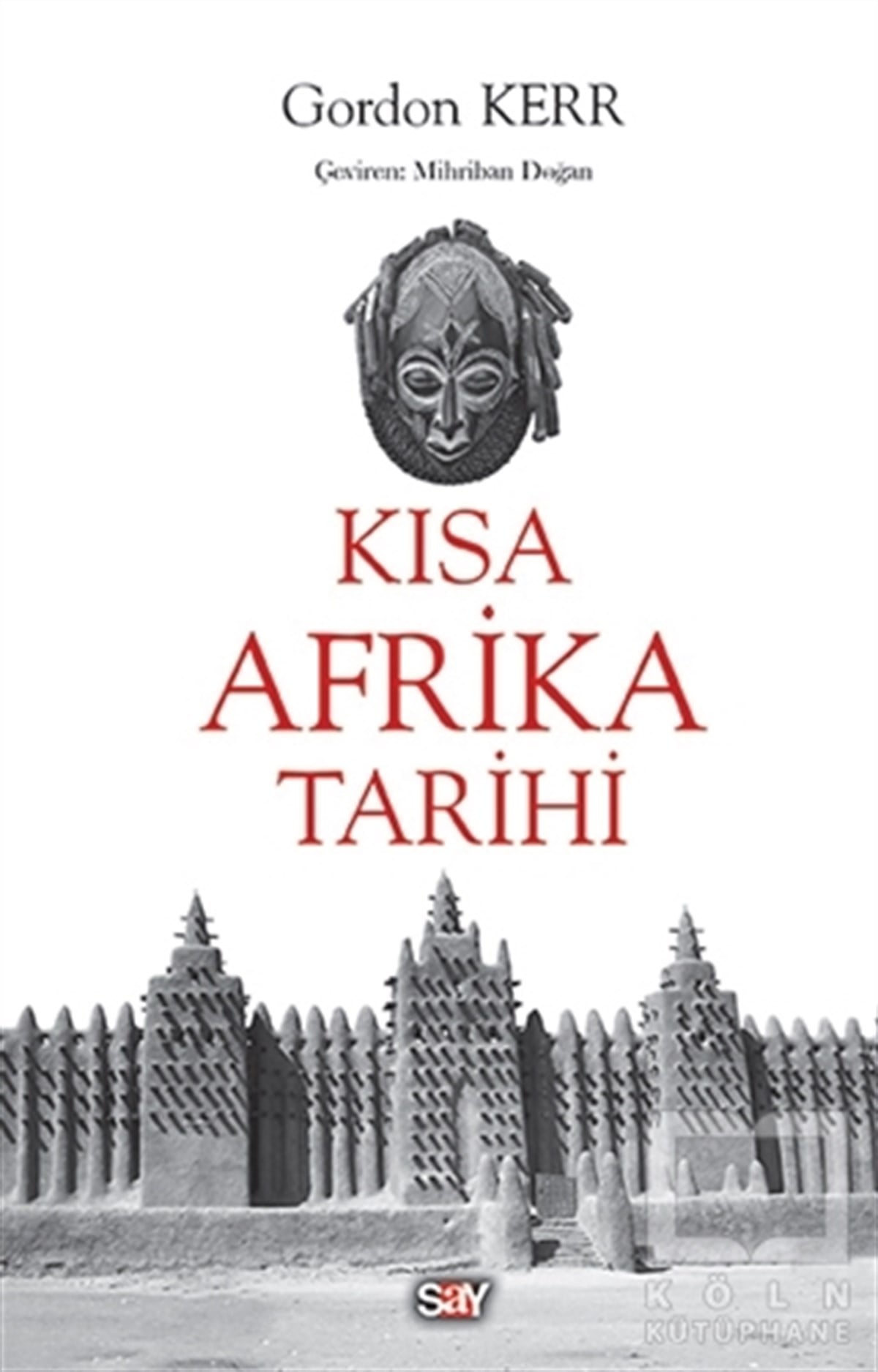 Gordon KerrAraştırma - İncelemeKısa Afrika Tarihi