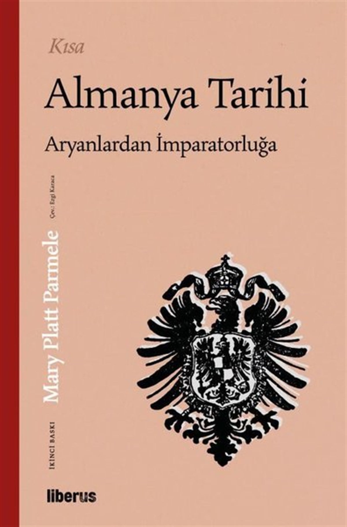 Mary Platt ParmeleDünya TarihiKısa Almanya Tarihi - Aryanlardan İmparatorluğa