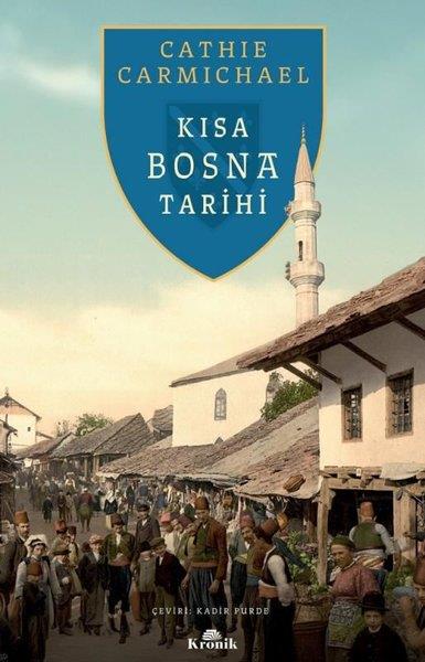 Cathie CarmichaelDünya TarihiKısa Bosna Tarihi