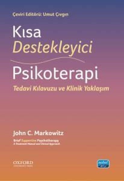 John C. MarkowitzDigerKısa Destekleyici Psikoterapi - Tedavi Kılavuzu ve Klinik Yaklaşım