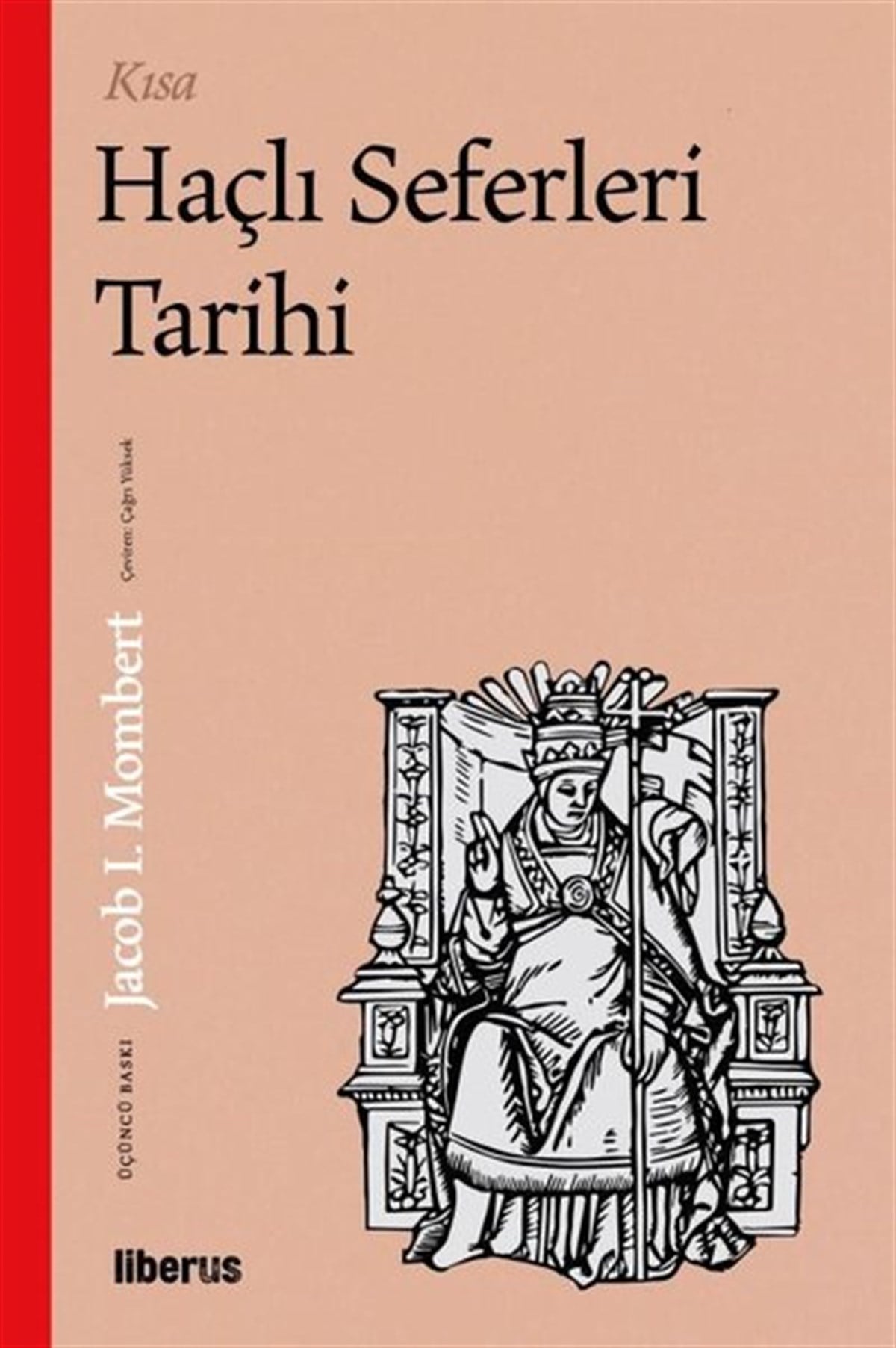 Jacob I. MombertDünya TarihiKısa Haçlı Seferleri Tarihi
