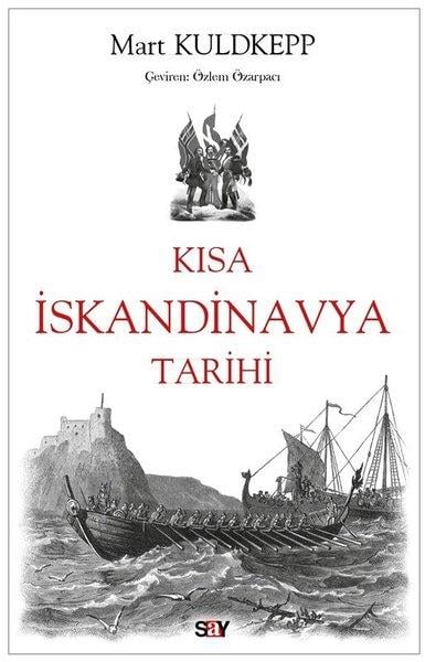 Mart KuldkeppDünya TarihiKısa İskandinavya Tarihi