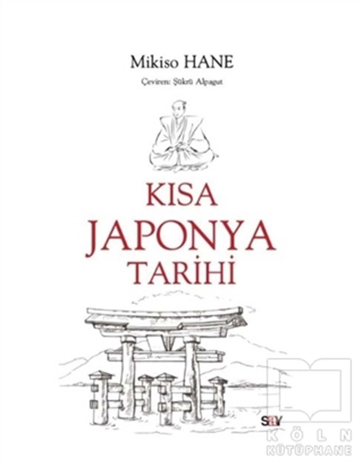Mikiso HaneAraştırma - İncelemeKısa Japonya Tarihi