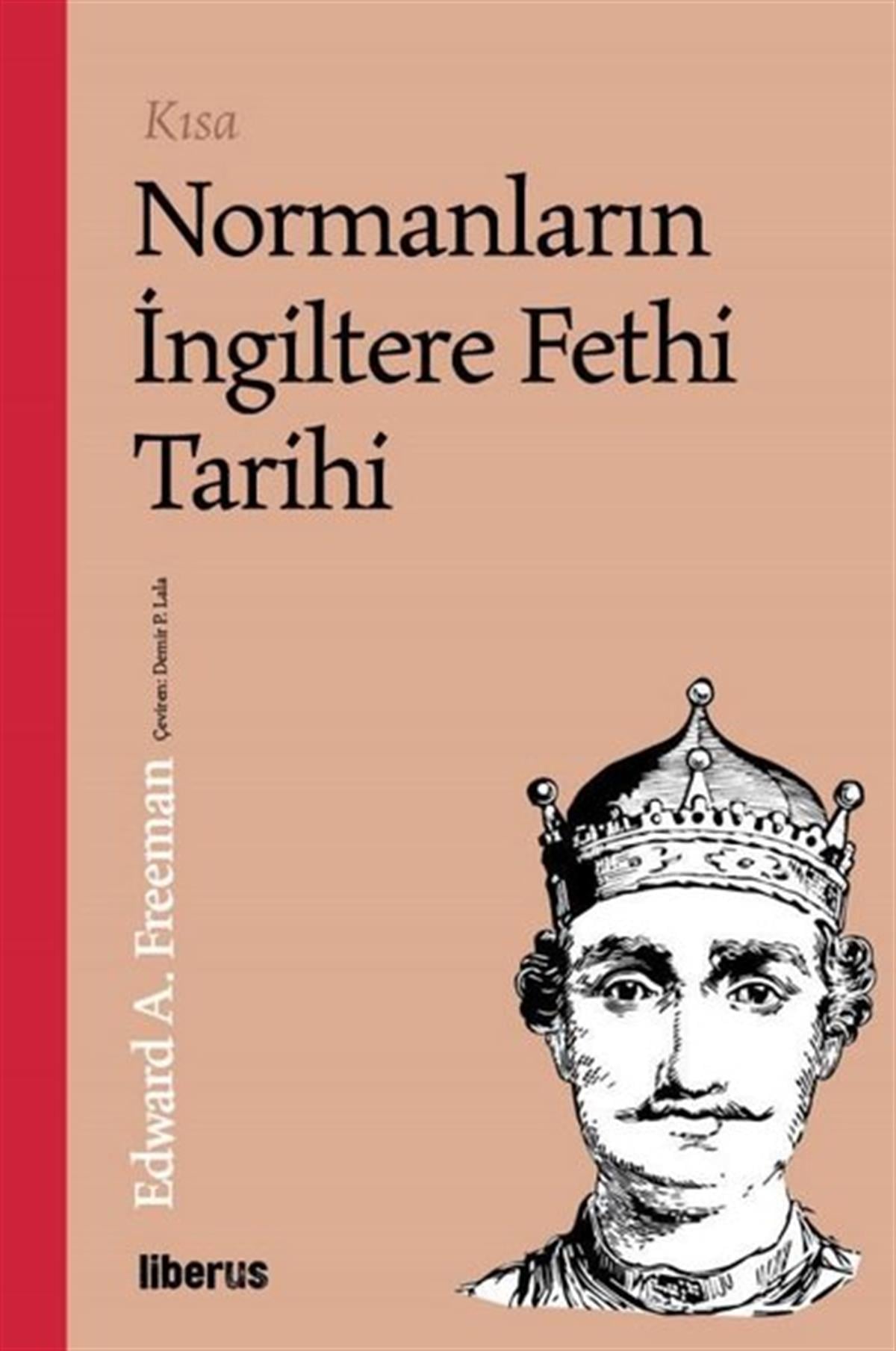 Edward A. FreemanDünya TarihiKısa Normanların İngiltere Fethi Tarihi
