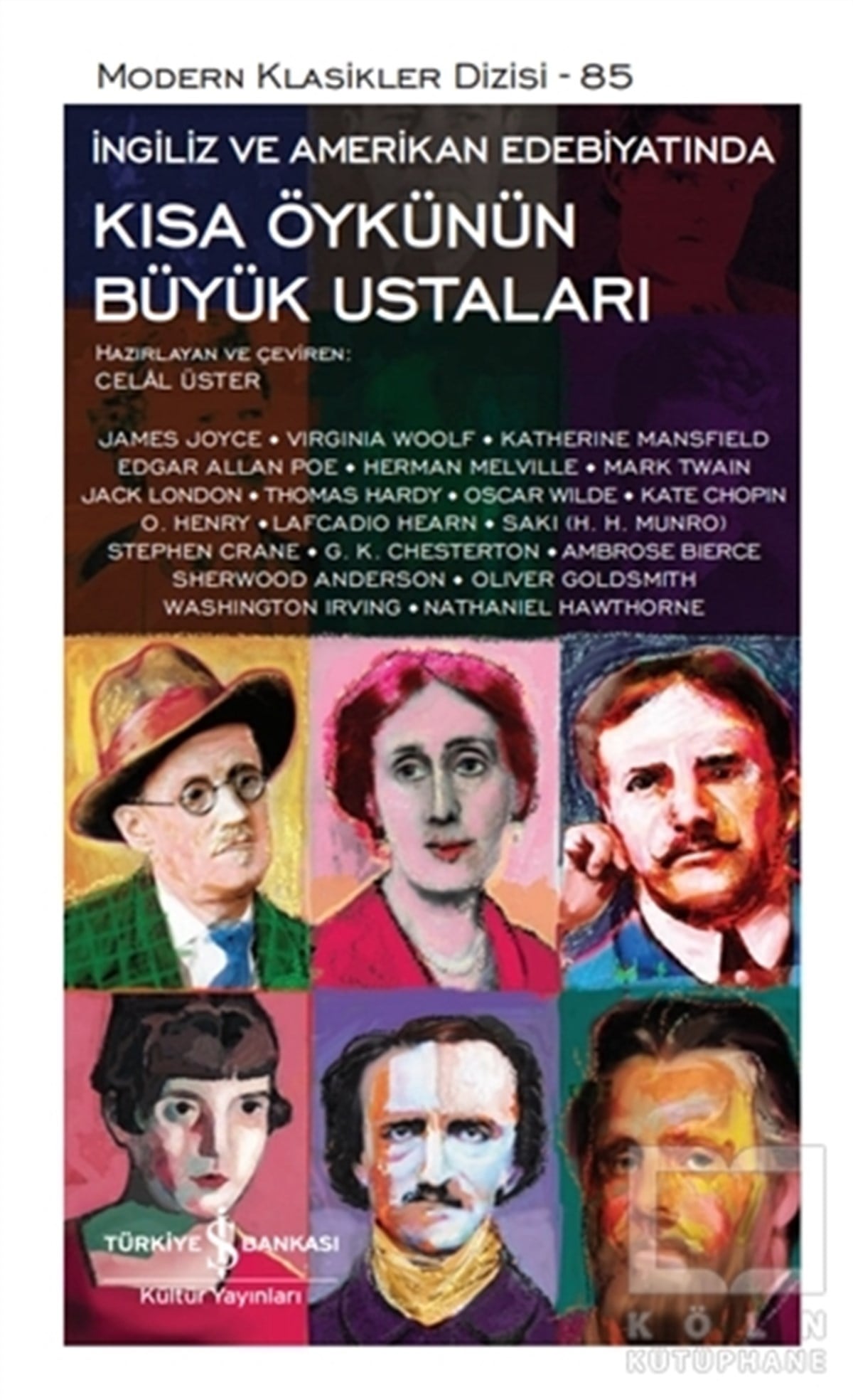 KolektifWeltklassiker & klassische BücherKısa Öykünün Büyük Ustaları - İngiliz ve Amerikan Edebiyatında (Ciltli)