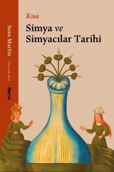 Sean MartinDünya TarihiKısa Simya ve Simyacılar Tarihi