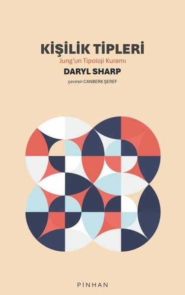 Daryl SharpPsychologieKişilik Tipleri - Jung'un Tipoloji Kuramı