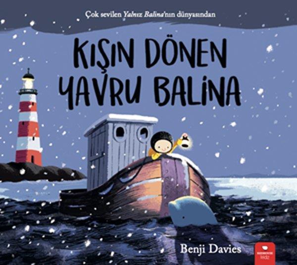 Benji DaviesEgitim Etkinlik KitaplariKışın Dönen Yavru Balina