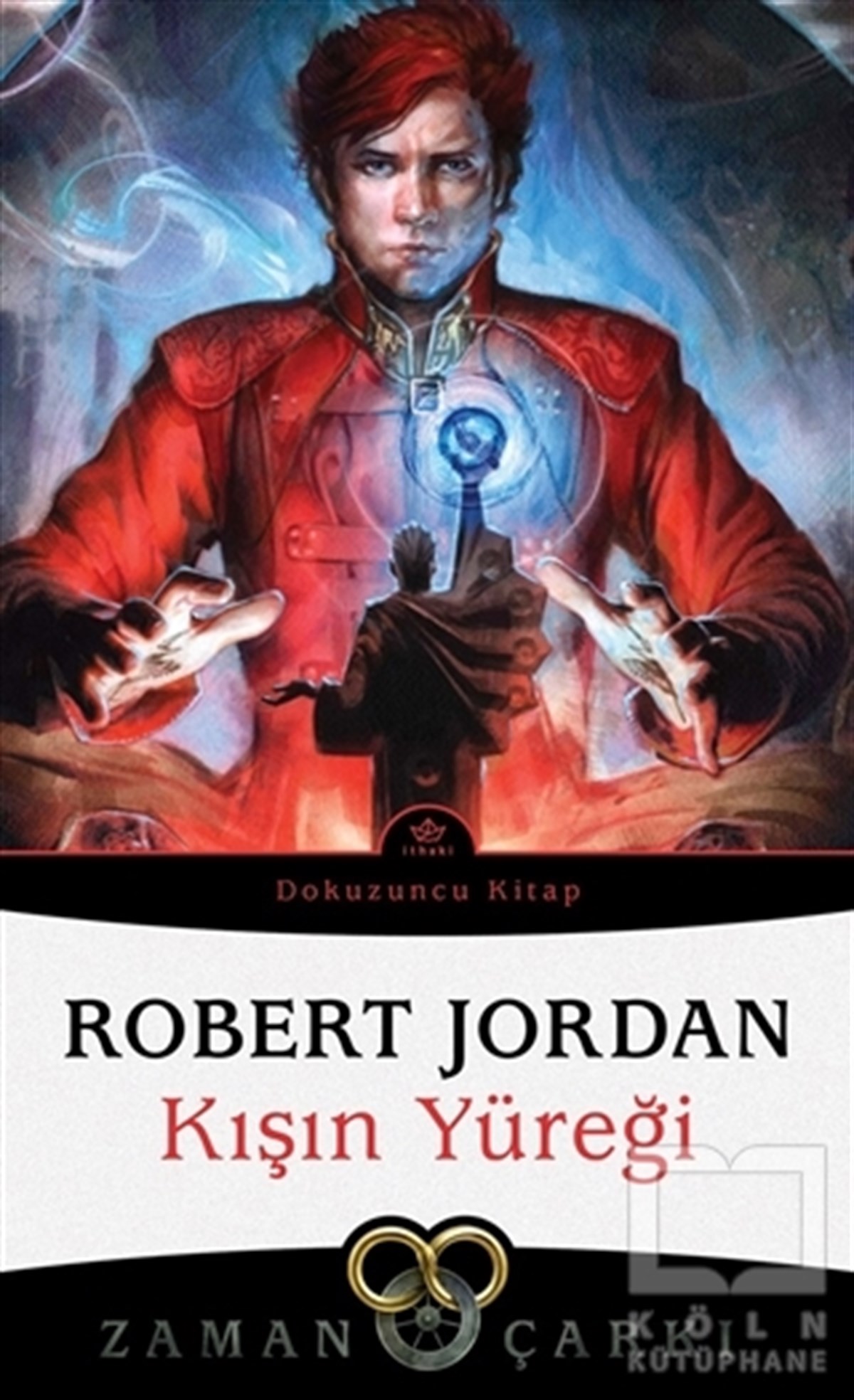 Robert JordanFantasy und RomaneKışın Yüreği - Zaman Çarkı Dokuzuncu Kitap