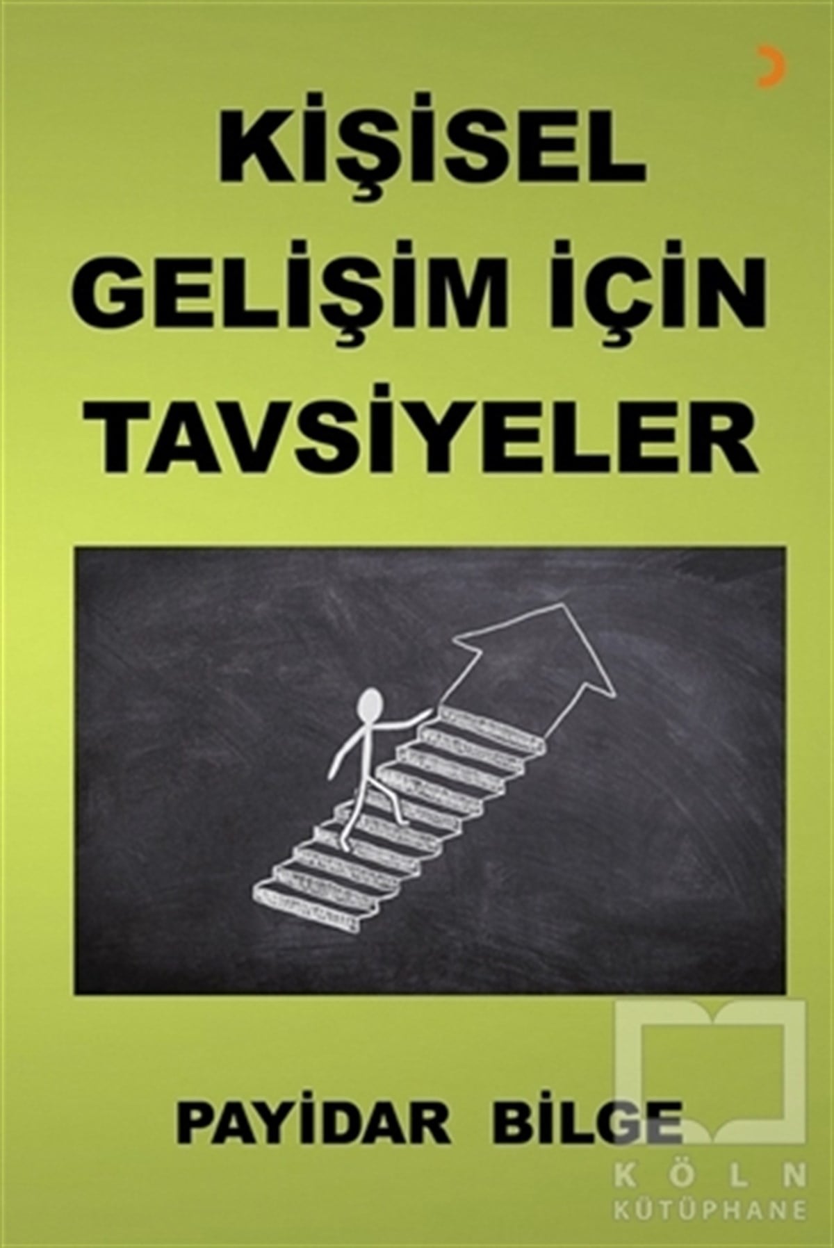 Payidar BilgeBücher zur persönlichen EntwicklungKişisel Gelişim İçin Tavsiyeler