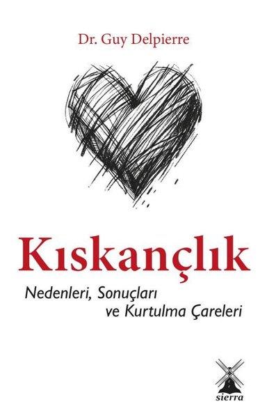 Guy DelpierreBücher zur persönlichen EntwicklungKıskançlık - Nedenleri, Sonuçları ve Kurtulma Çareleri