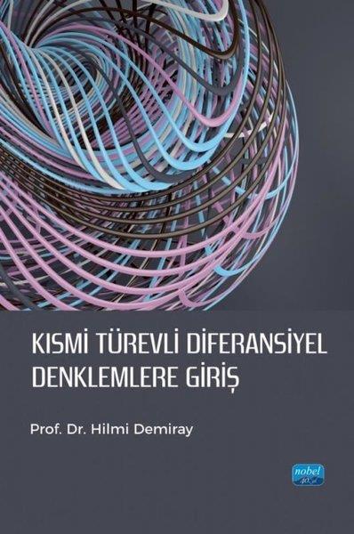 Hilmi DemirayDigerKısmi Türevli Diferansiyel Denklemlere Giriş