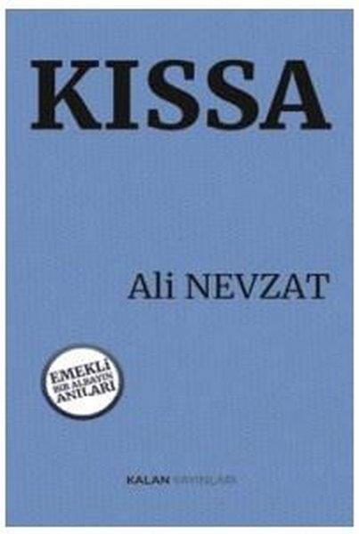 Ali NevzatAnı & Mektup & Günlük KitaplarıKıssa - Emekli Bir Albayın Anıları