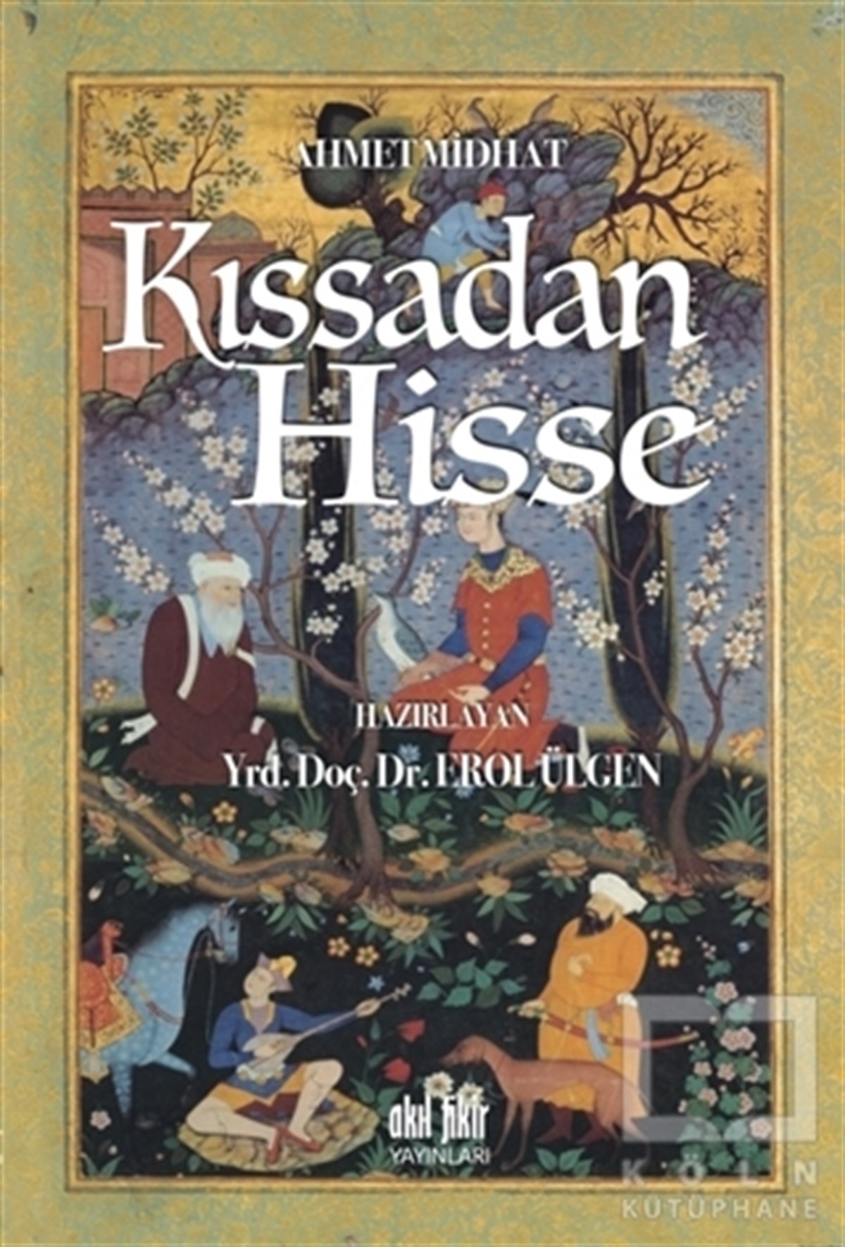 Ahmet MithadÖyküKıssadan Hisse