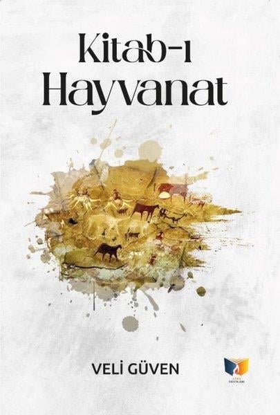 Veli GüvenTürkiye RomanKitab-ı Hayvanat