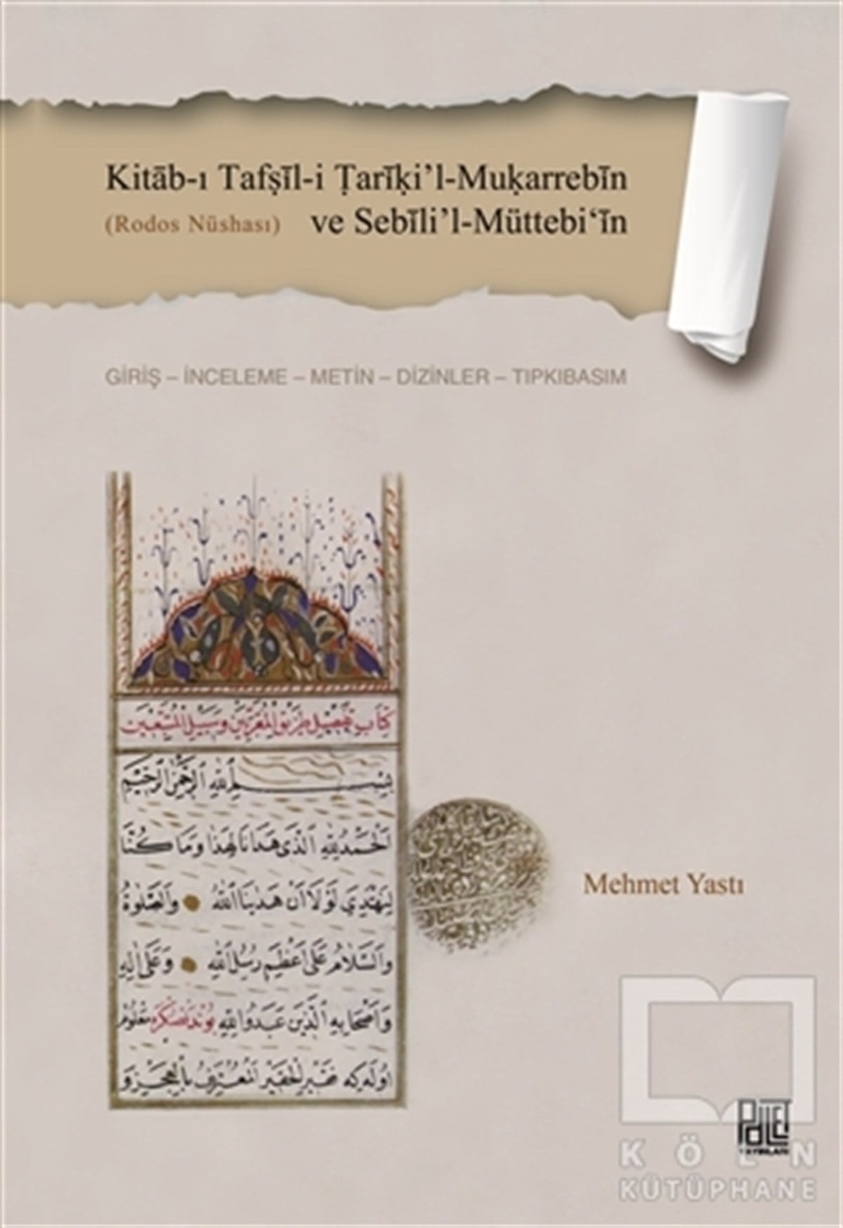 Kitab-ı Tafṣil-i Tariki’l-Muḳarrebin ve Sebili’l-Müttebi‘in