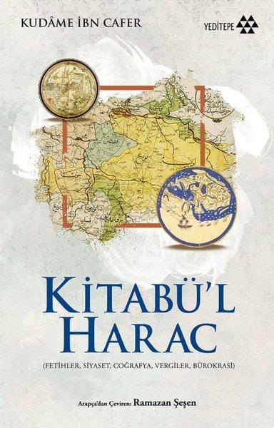 Kudame İbn Caferİslami KitaplarKitabü'l Harac (Fetihler Siyaset Coğrafya Vergiler Bürokrasi)