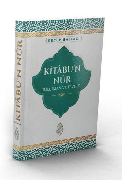 Recep BaltacıIslamische BücherKitabu'n Nur (İlim İman ve Tevhid)
