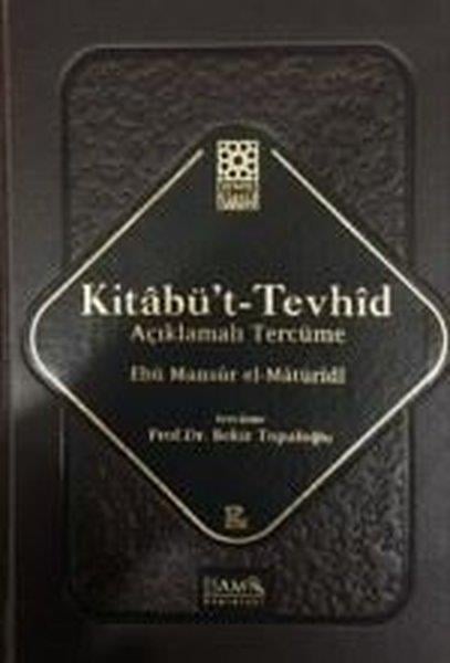 Bekir Topaloğluİslami KitaplarKitabü't Tevhid-Açıklamalı Tercüme