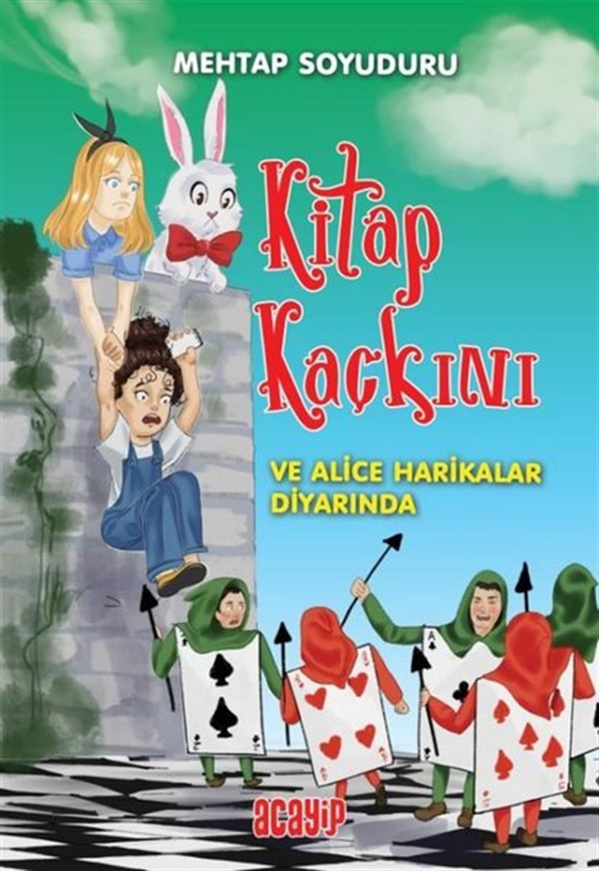 Mehtap Soyuduru ÇiçekÇocuk Gençlik RomanlarıKitap Kaçkını ve Alice Harikalar Diyarında