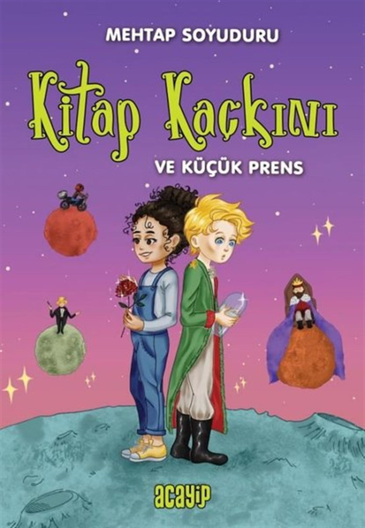 Mehtap Soyuduru ÇiçekÇocuk Gençlik RomanlarıKitap Kaçkını ve Küçük Prens