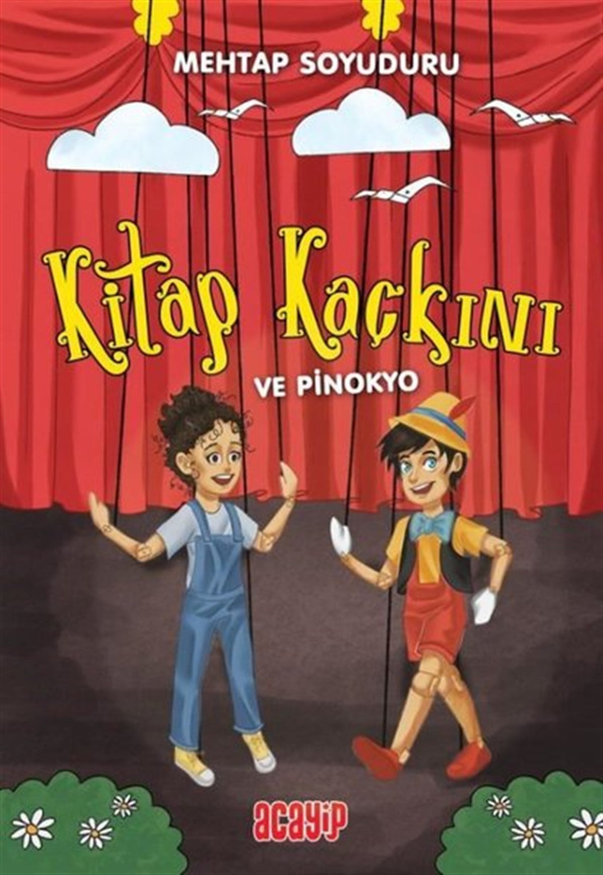 Mehtap Soyuduru ÇiçekÇocuk Gençlik RomanlarıKitap Kaçkını ve Pinokyo