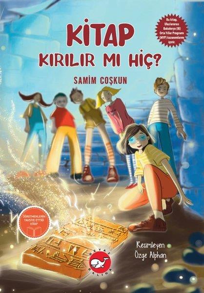 Samim CoşkunÇocuk Gençlik RomanlarıKitap Kırılır mı Hiç?