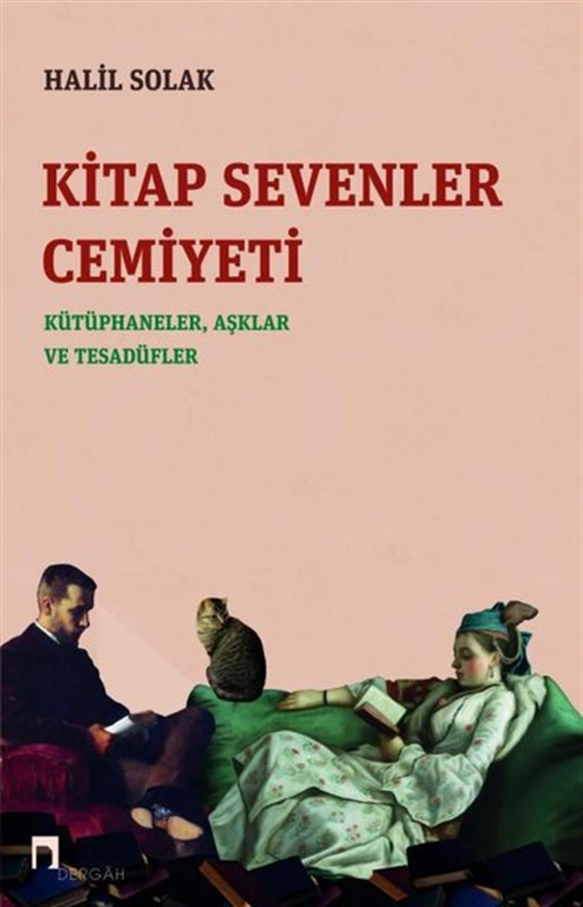 Halil SolakDeneme KitaplarıKitap Sevenler Cemiyeti: Kütüphaneler Aşklar ve Tesadüfler