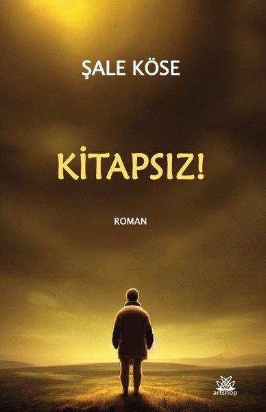 Şale KöseTürkiye RomanKitapsız!