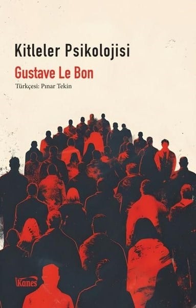 Gustave le BonPsychologieKitleler Psikolojisi